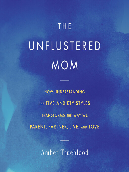 Title details for The Unflustered Mom by Amber Trueblood - Available